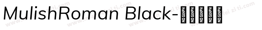 MulishRoman Black字体转换